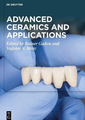 Advanced Ceramics and Applications Rainer Gadow