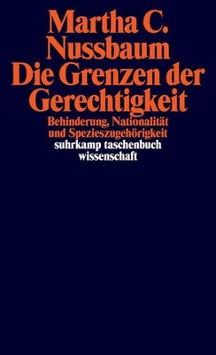 Die Grenzen der Gerechtigkeit ~ Martha C. Nussbaum ~  9783518297056