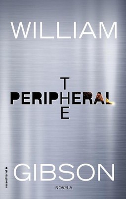 The Peripheral von Dr. William Gibson (Spanisch) Taschenbuch