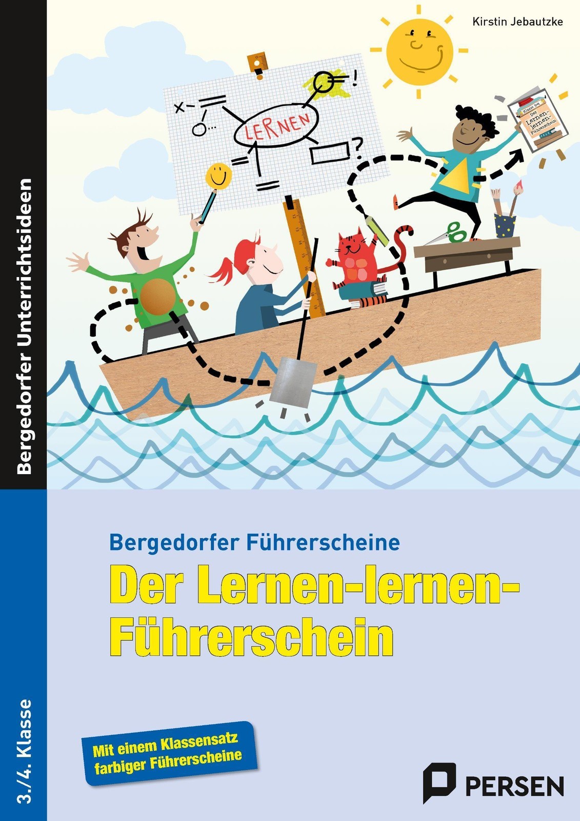 Der Lernen-lernen-Führerschein - 3./4. Klasse Kirstin Jebautzke