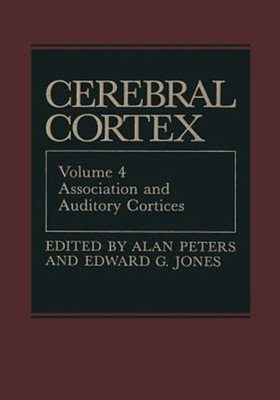 Association and Auditory Cortices, Paperback by Peters, Alan (EDT); Jones, Ed...