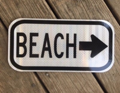 BEACH Road Sign -12
