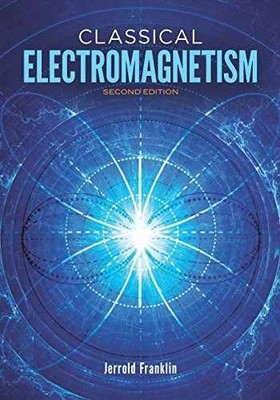 Classical Electromagnetism: Revised - Paperback, by Franklin Jerrold - Good
