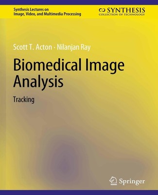 Biomedical Image Analysis Nilanjan Ray