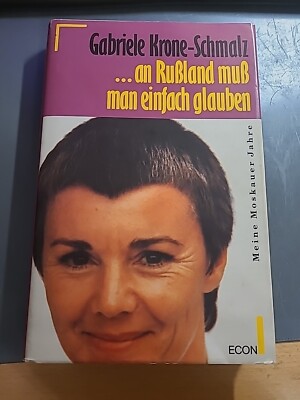 An Russland muss man einfach glauben Krone Schmalz Buch Mit Unterschrift 