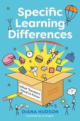 Specific Learning Differences, What Teachers Need to Know (Second Edition) : ...