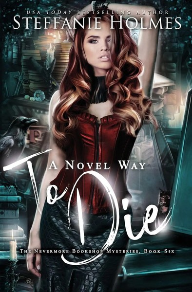 A Novel Way To Die A Reverse Harem Paranormal Romance Steffanie Holmes Buch 2021-image