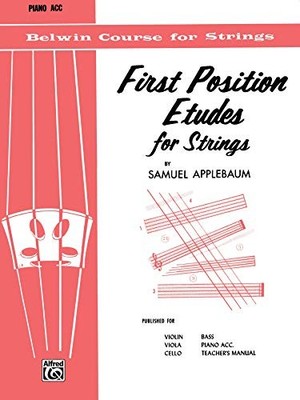 FIRST POSITION ETUDES FOR STRINGS: PIANO ACC. (BELWIN By Samuel Applebaum *NEW*