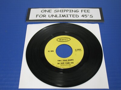 Dave Clark Five - Try Too Hard / All Night Long - 60's Rock 45 Epic VG VINYL
