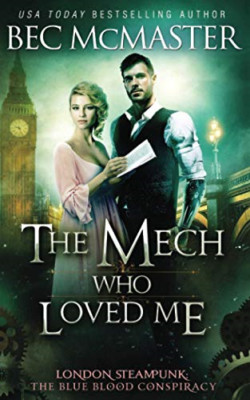 The Mech Who Loved Me -  NEW Bec Mcmaster 2018