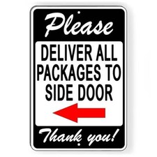 Please Deliver All Packages To Side Door Arrow Left Metal Sign/ Magnetic Sign /