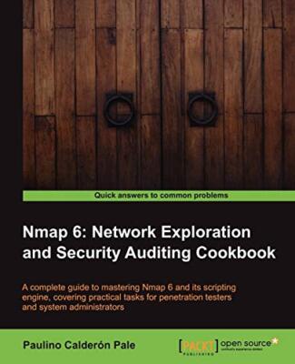 NMap 6: Network Exploration and Security Auditing Cookbook