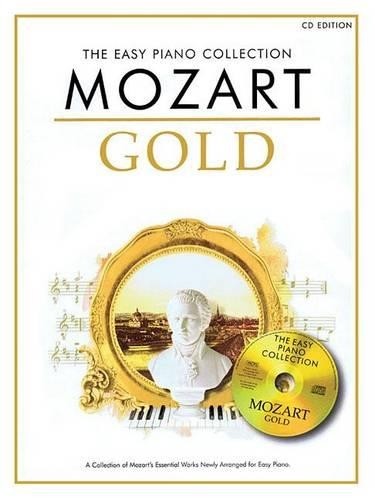 The Easy Piano Collection Mozart Gold by Wolfgang Amadeus Mozart - 9781780382890