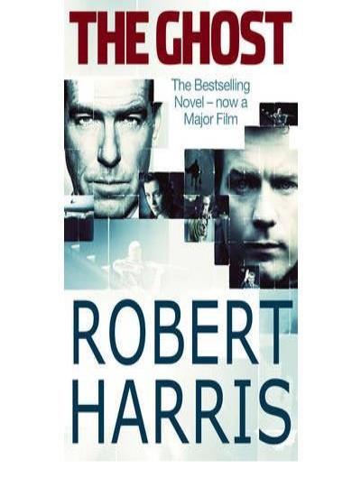 The Ghost By Robert Harris. 9780099525127