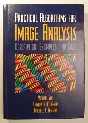 Practical Algorithms for Image Analysis with CD-ROM: Description