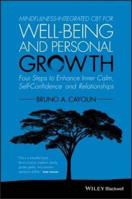 Mindfulness-integrated CBT for Well-being and Personal Growth: Four Steps to