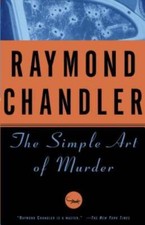 The Simple Art of Murder - Paperback By Chandler, Raymond - GOOD