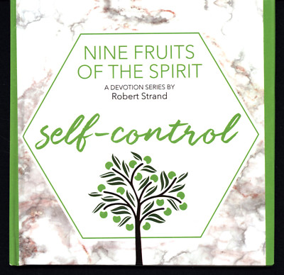 ROBERT STRAND NINE FRUITS OF THE SPIRIT A DEVOTION SERIES SELF-CONTROL HARDCOVER