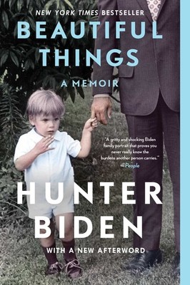 Beautiful Things: A Memoir by Hunter Biden