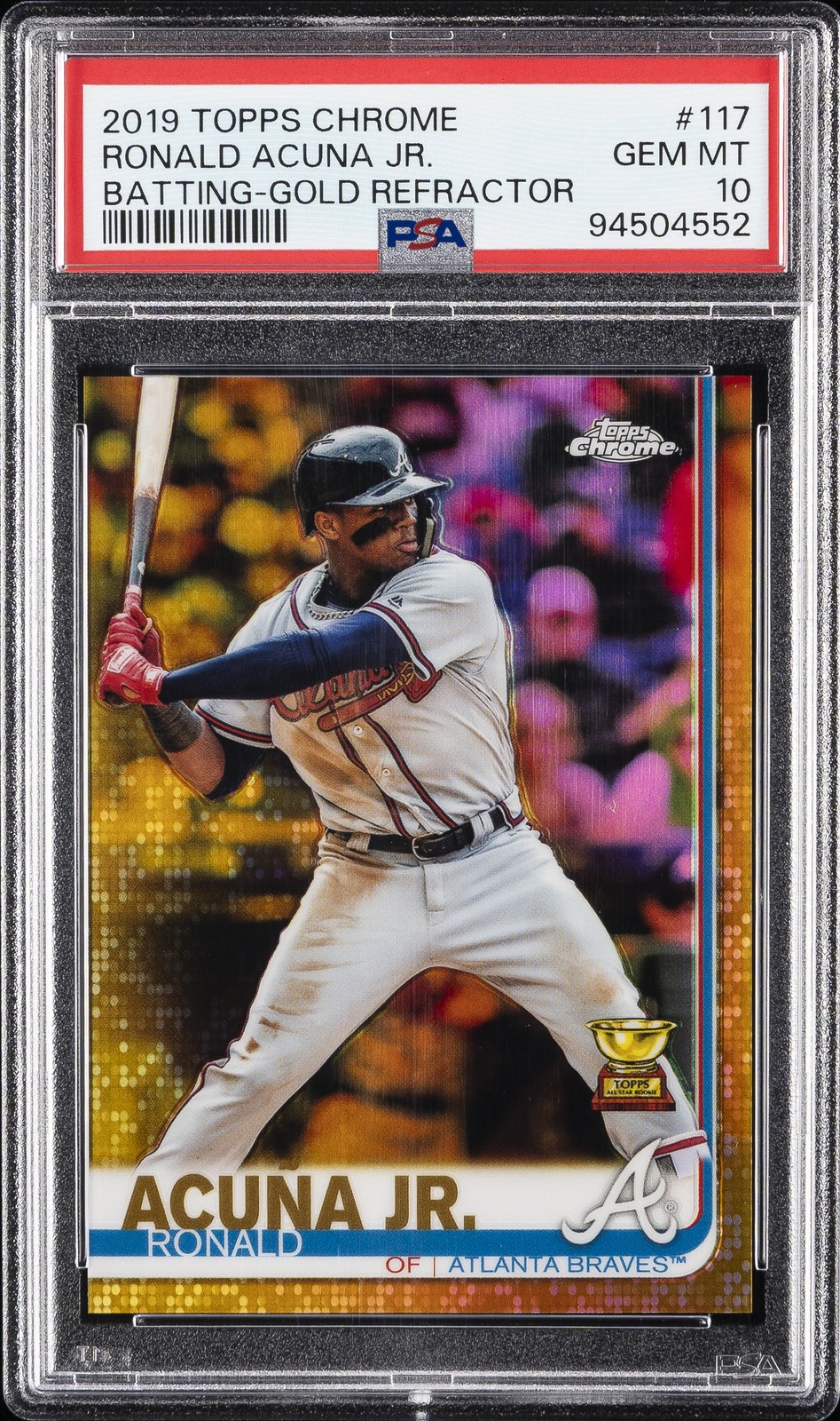 2019 TOPPS CHROME BATTING-GOLD REFRACTOR #117 RONALD ACUNA JR. 31/50 PSA 10