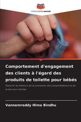 Comportement d'engagement des clients l'gard des produits de toilette pour bbs b