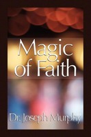 Joseph Murphy | Magic Of Faith | Taschenbuch | Englisch (2010) | Xlibris