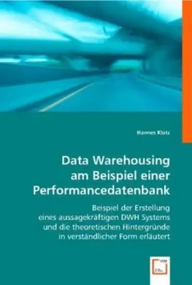 Hannes Klotz | Data Warehousing am Beispiel einer Performancedatenbank | Buch