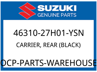Suzuki OEM Part 46310-27H01-YSN CARRIER, REAR (BLACK)
