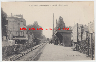 CPA PAVILLONS SOUS BOIS (93) - Der Innenbahnhof - um 1905