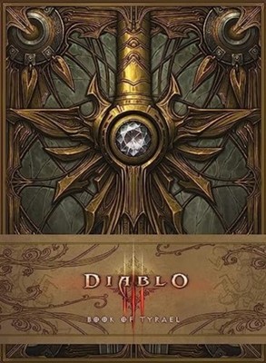 Diablo: Book of Tyrael by Blizzard Entertainment (Hardback Book)
