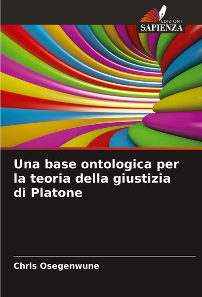 Una Base Ontologica Per La Teoria Della Giustizia Di Platone Chris Osegenwune-image