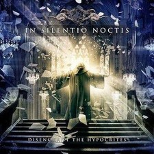 In Silentio Noctis Disenchant the Hypocrites ...