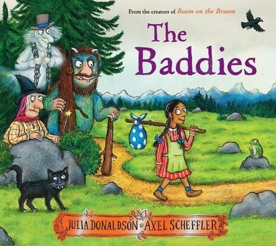 Julia Donaldson Axel Scheffler The Baddies (Taschenbuch) (US IMPORT)