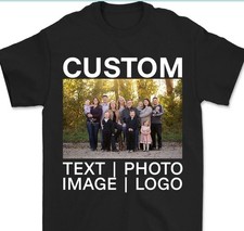 Personalized Custom T-shirt Printing With Your Photo, Text, Logo, Anything shirt