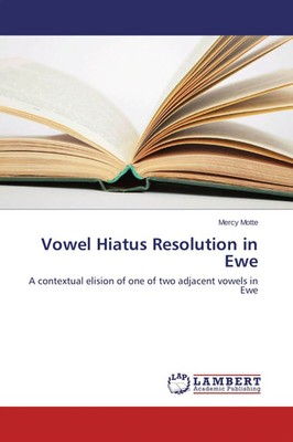 Mercy Motte | Vowel Hiatus Resolution in Ewe | Taschenbuch | Englisch (2014)