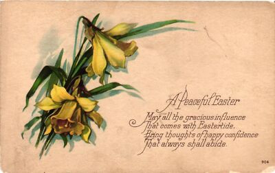 Vintage Postcard- PEACEFUL EASTER, MAY ALL THE GRACIOUS INFLUENCE TH Posted 1910