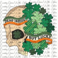 Sublimation Print Skull Dead Inside Luck Ready to Press Paper Ink Heat Transfer