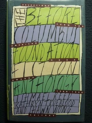 The Before Columbus Foundation Fiction Anthology [Dec 17, 1991] Reed, Ishmael;..