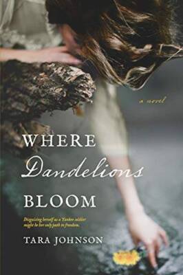 Where Dandelions Bloom - Paperback By Johnson, Tara - GOOD