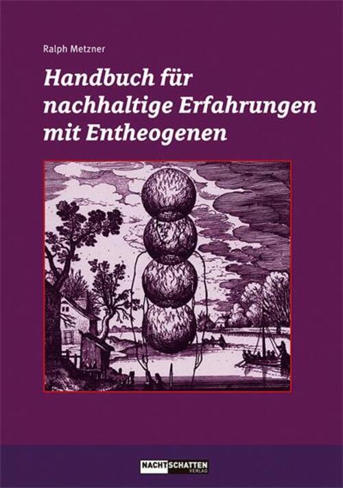 Handbuch Für Nachhaltige Erfahrungen Mit Entheogenen | Ralph Metzner |