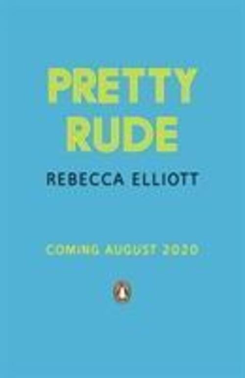 Thumbnail - Pretty Rude | Rebecca Elliott | Taschenbuch | 304 S. | Englisch | 2021
