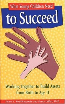 What Young Children Need to Succeed: Working Together to... | Buch | Zustand gut