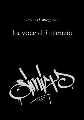 La voce del silenzio Marco Castiglioni Taschenbuch Kartoniert / Broschiert 2018