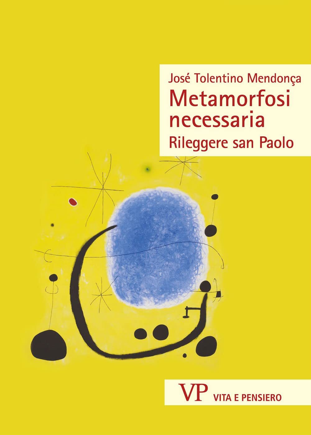 9788834353615 Metamorfosi necessaria. Rileggere san Paolo - José Tolentino Mend