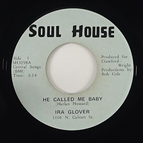 Ira Glover "He Called Me Baby" Deep Soul 45 Soul Talk HEAR