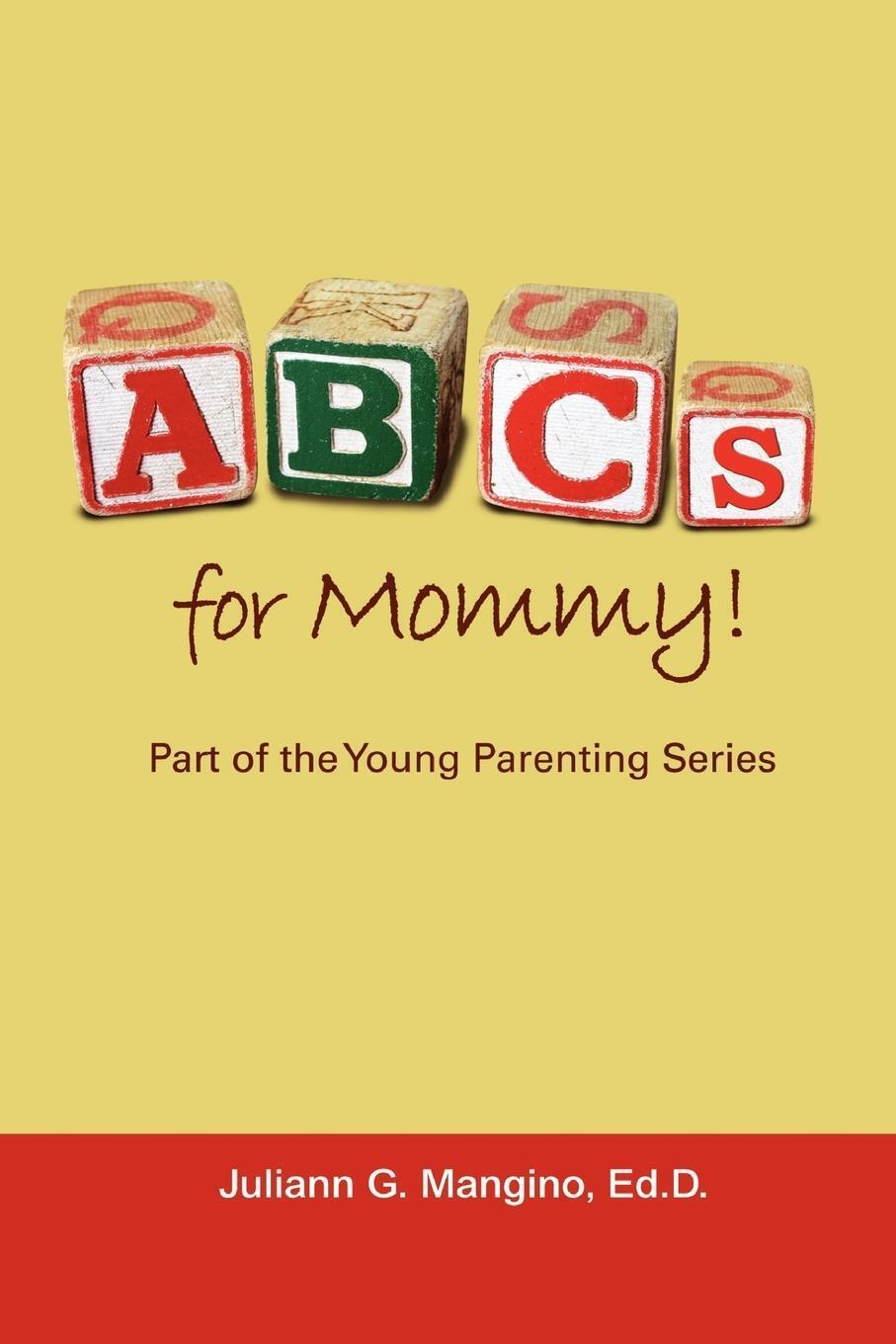 Thumbnail - Abcs For Mommy Part Of The Young Parenting Series Juliann Mangino