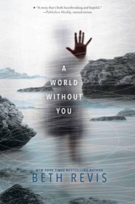 A World Without You - Paperback By Revis, Beth - GOOD
