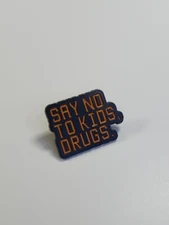 Say No To Drugs Kids Lapel Pin