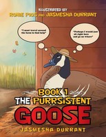 The Purrsistent Goose Book 1 Jasmesha Durrant Taschenbuch Englisch 2014 Xlibris