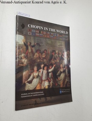 Chopin In The World : Annual Issue 2014 (No. 27) : Text in Englisch : Internatio
